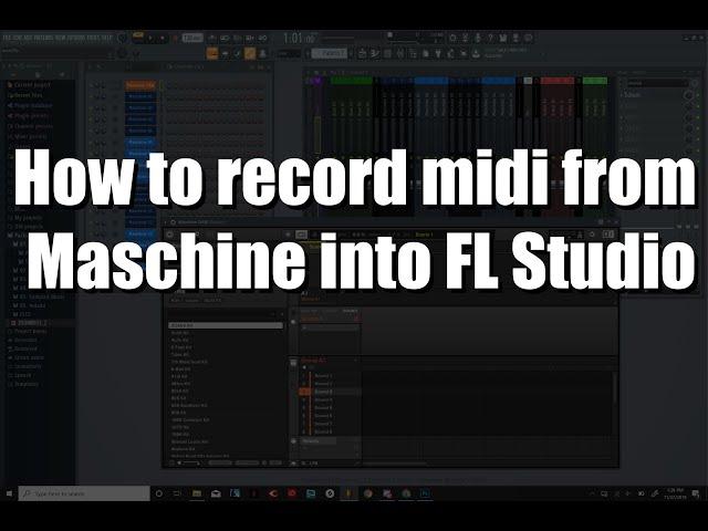 How to Record MIDI from Maschine into FL Studio