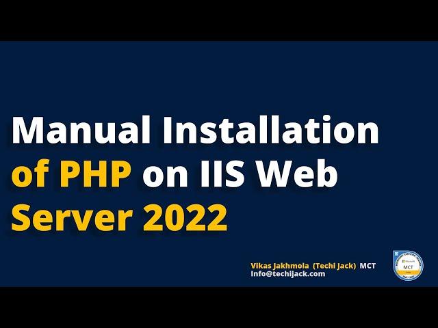 Manual Installation of PHP on Windows Server | PHP IIS Install Guide