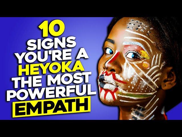 10 Signs You're A Heyoka | The Most Powerful Empath