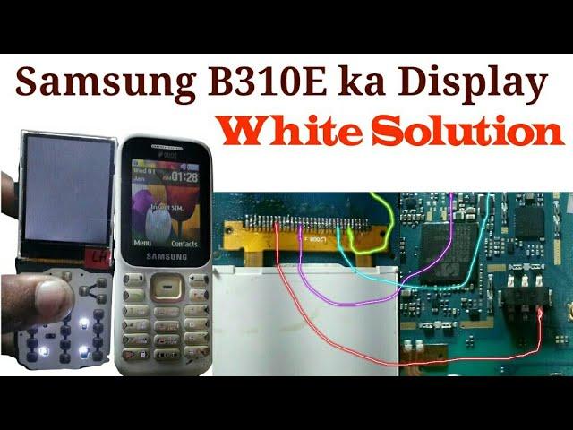 Samsung B310E White Display Solution |  Samsung B310e Dead, Restart Problem Solution