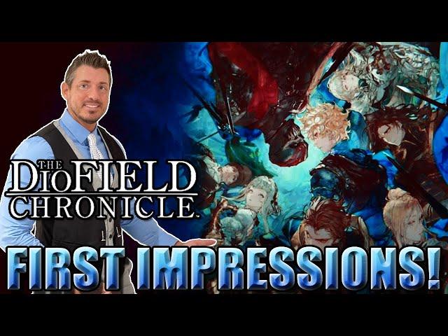 DIOFIELD CHRONICLE: FIRST IMPRESSIONS AND REVIEW - Better Than Triangle Strategy?!