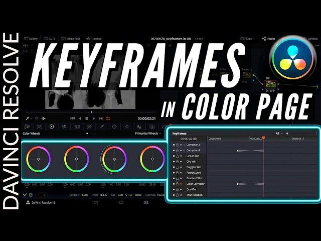 KEYFRAMES in the COLOR PAGE | DaVinci Resolve 16 Tutorial