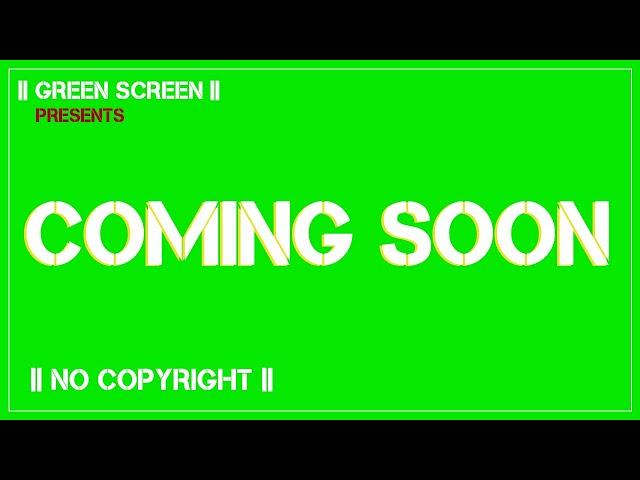 Coming Soon...Green Screen Glitch Effect l FREE Download || No Copyright ||