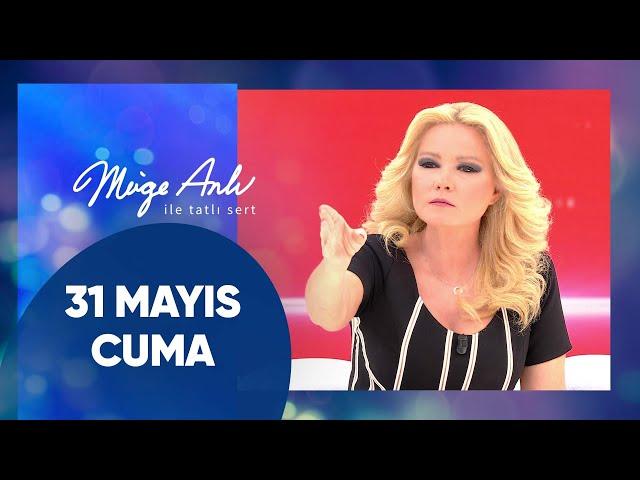 Müge Anlı ile Tatlı Sert | 31 Mayıs 2024 Cuma