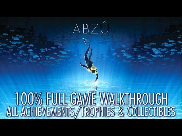 ABZU - 100% Full Game Walkthrough - All Achievements/Trophies & Collectibles