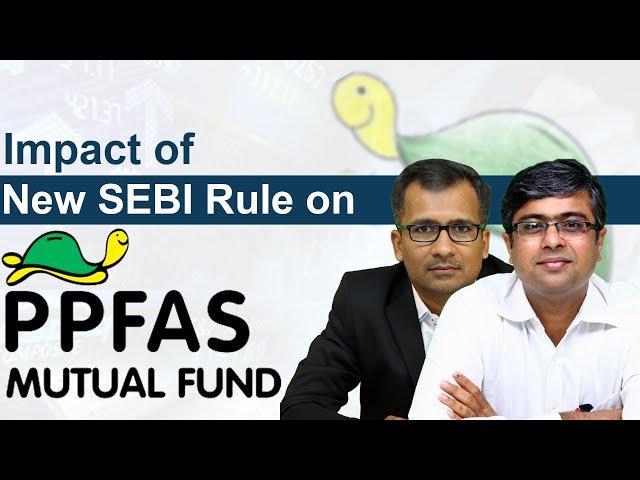 Impact of New SEBI Rule on PPFAS Long Term Equity Fund | Multicap Fund 2020