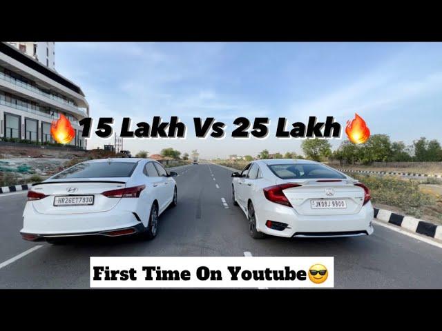 HYUNDAI VERNA VS HONDA CIVIC DRAG RACE 