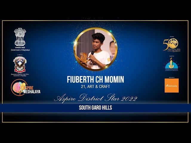 Fiuberth Ch Momin - #AspireMeghalaya District Star - #SouthGaroHills