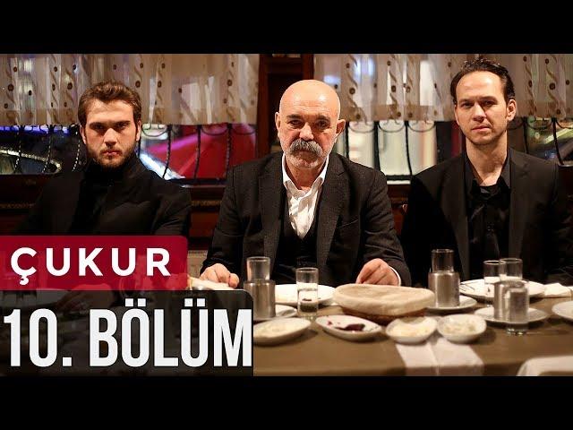 Çukur 10. Bölüm