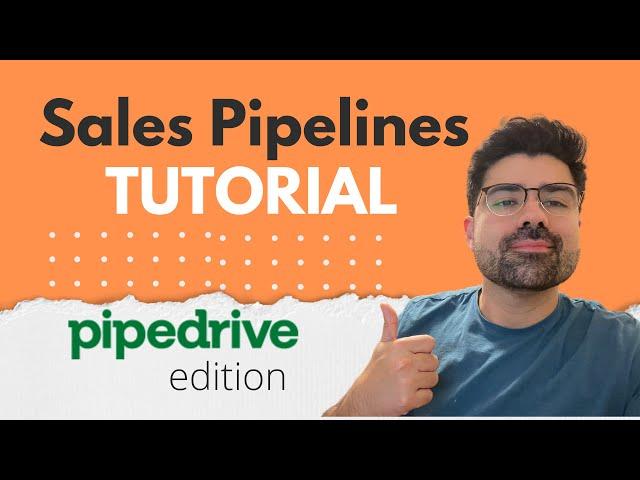 Sales Pipeline TUTORIAL - Pipedrive edition