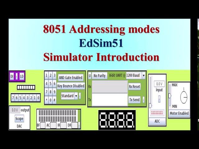 Lecture 10: Addressing Modes and Introduction to EdSim51 Simulator ( Recording of online lecture)