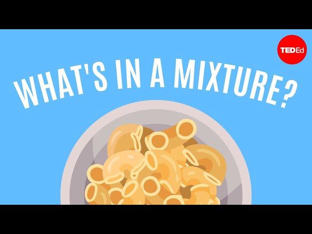 The science of macaroni salad: What's in a mixture? - Josh Kurz