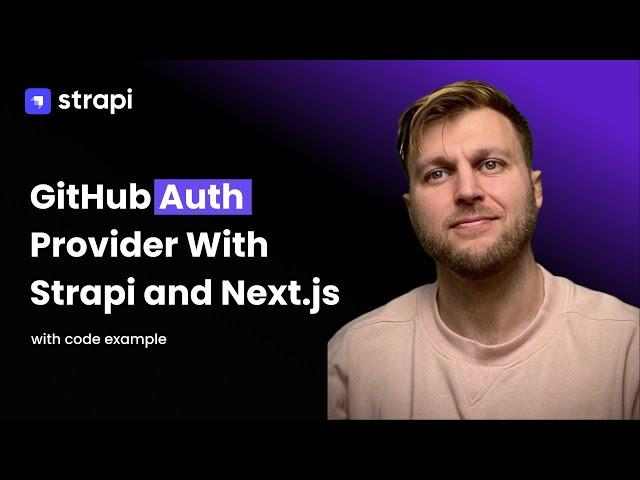 How To Setup GitHub Auth Provider With Strapi and Next.js