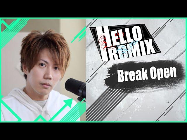 Break Open - HelloROMIX