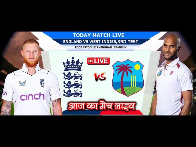 LIVE Eng vs WI 3rd Test Match Day 01 Live Streaming Scorecard Commentary | #livecricketmatchtoday