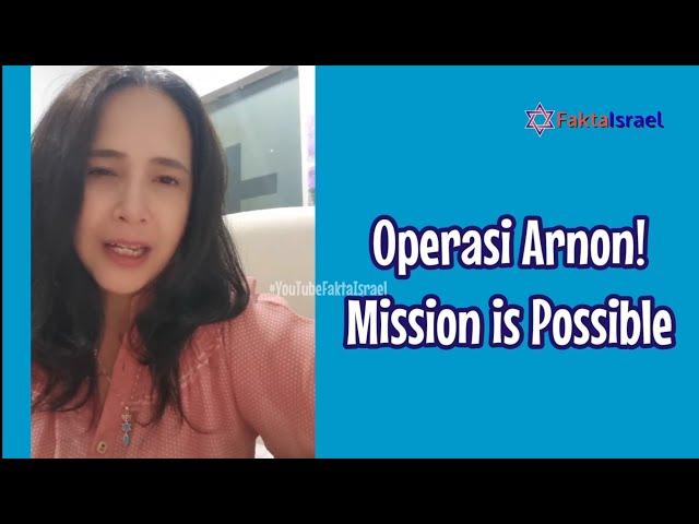 Operasi Arnon! Mission is Possible