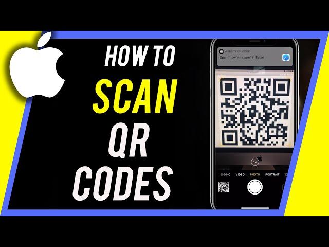 How To Scan QR Codes On iPhone