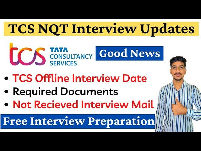 TCS Interview Update | TCS Interview Mail not Recieved | TCS NQT 2024  | TCS Interview Preparation