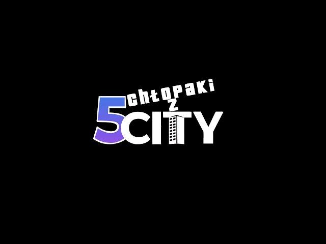 Chłopaki z 5City [S1E3] - Nieporozumienia (Masle1, Dont_LookTV, MaKaRoN)