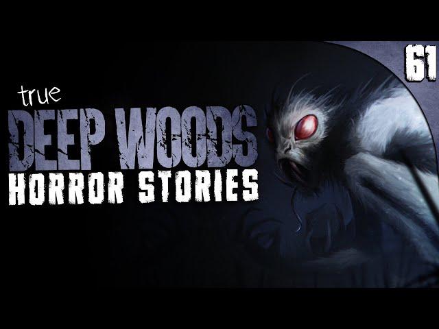 61 TRUE Deep Woods HORROR Stories (COMPILATION)