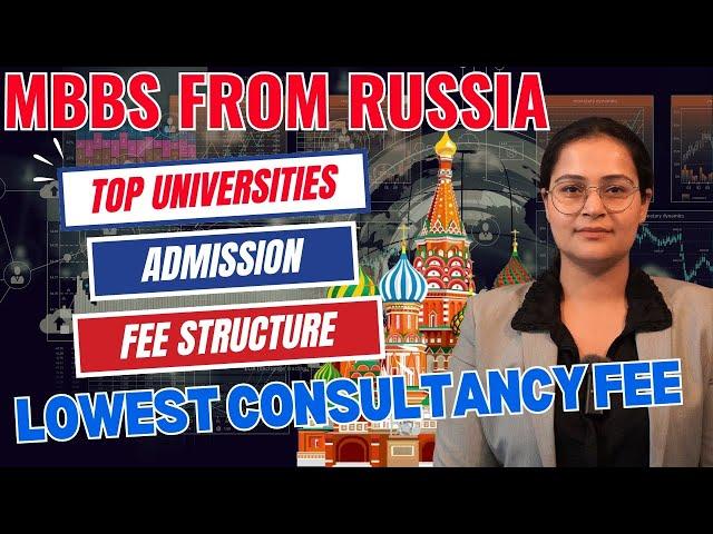 MBBS in Russia   | Fee Structure | Top Medical Universities | Admission