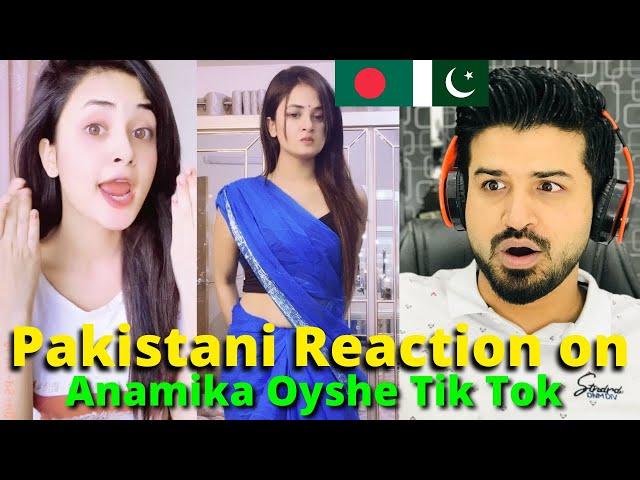 Pakistani Reacts on Bangladesh | Anamika Oyshe TIK TOK and REELS VIDEOS | Reaction Vlogger