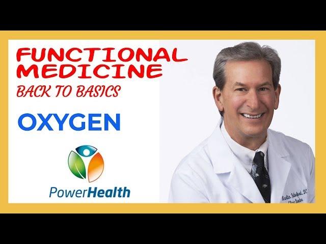 Oxygen - Functional Medicine Back to Basics