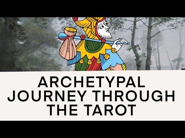 An Archetypal Journey of the Tarot