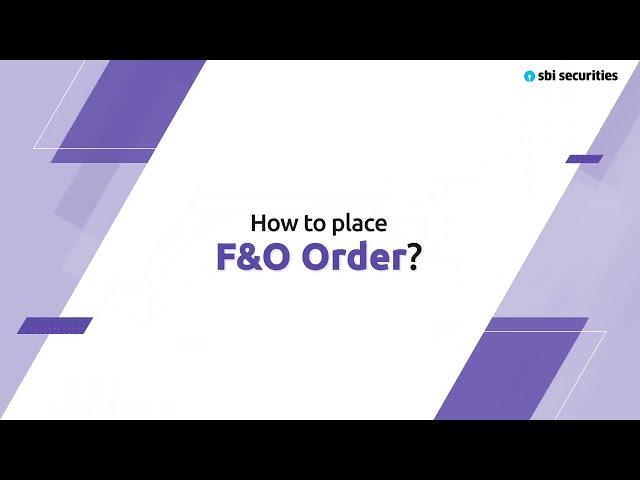 SBI Securities - How to place F&O Order?