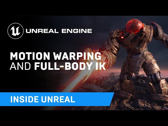 Motion Warping and Full-Body IK | Inside Unreal