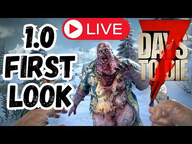 7 Days to Die Streamer Weekend - Playing 1.0!!!!