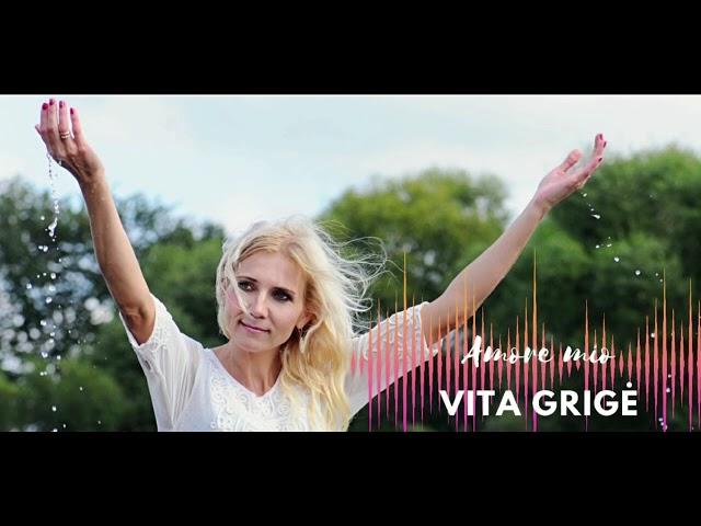 Vita Grige - Amore Mio (Naujiena  2022)