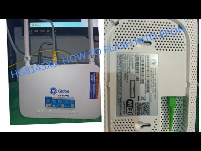 HOW TO FLASH HG8145X6 FROM GPON TO EPON