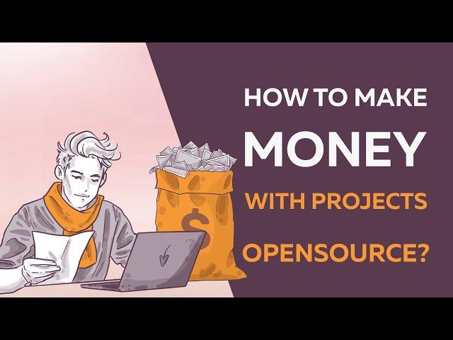 How to make money with Open Source projects?