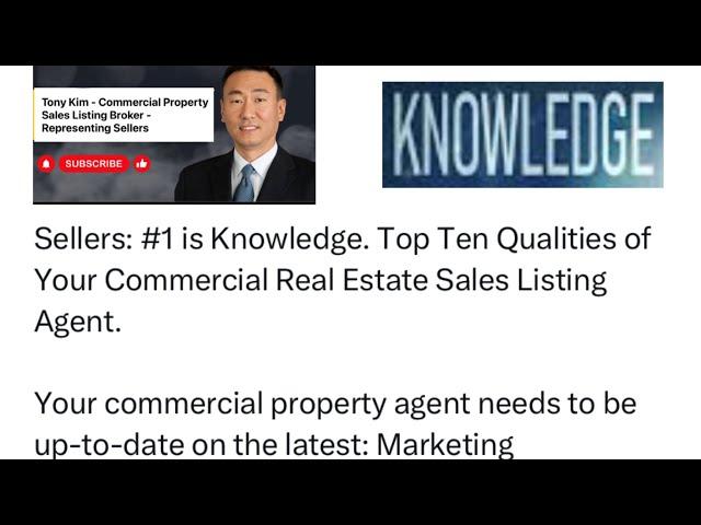 Sellers: #1 is Knowledge. Top Ten Qualities of Your Commercial Real Estate Sales Listing Agent