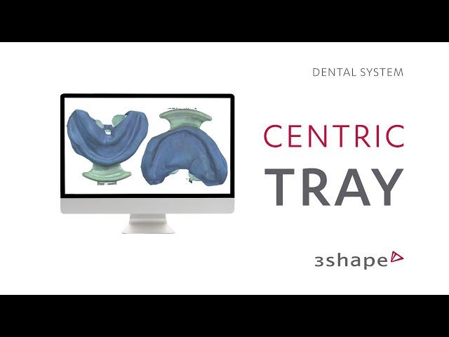 3Shape Dental System - Centric Tray