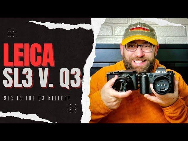 Leica SL3 - the Q3 KILLER!!!!