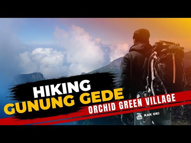 Serunya #HIKING, ke #GunungGede, bersama warga Orchid Green Village #Depok