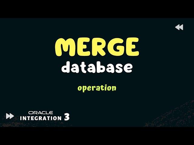 How to use Insert or Update Merge operation for database table records in Oracle Integration 3 OIC 3