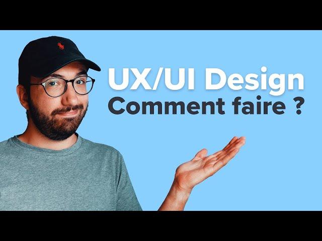 UX/UI Design : Toutes les bases pour bien démarrer (Guide complet)