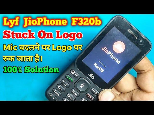 JioPhone F320b | Stuck On Logo | Mic Problem | Mic हटाने पर पूरा ऑन नहीं होता । 100% Solution |