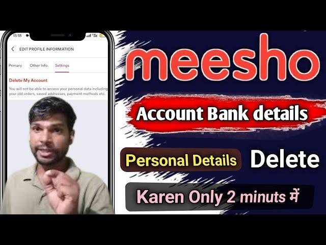 How to Permanently Delete Meesho Account | Bank details delete kaise kare Meesho | Delete my account