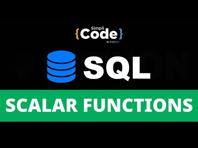 Scalar Functions In SQL Explained | SQL Scalar Functions | SQL Tutorial For Beginners | SimpliCode