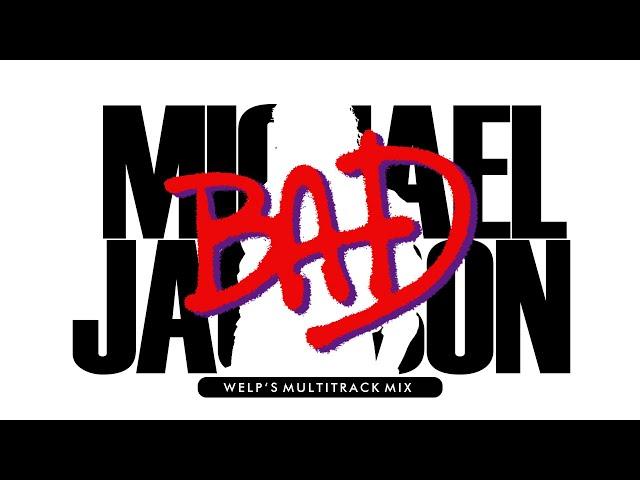 Michael Jackson - Bad (welp's Multitrack Mix)