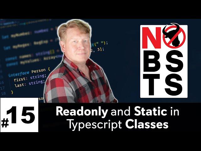 No BS TS #15 - Readonly and Static in Typescript Classes