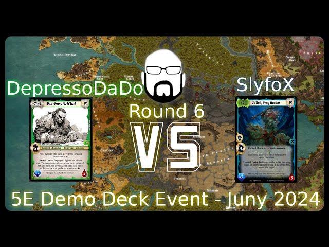 5e Demo Decks Event - Round 6 - DepressoDaDo vs SlyfoX | Warlord: Saga of the Storm CCG