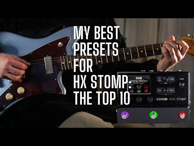 My BEST Presets for HX Stomp - The Greatest Hits