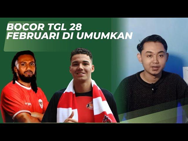 MANTAB!! 28 FEBRUARI AKAN SEGERA DIUMUMKAN PEMAIN BARU | TIMNAS MAKIN KUAT BULAN MARET