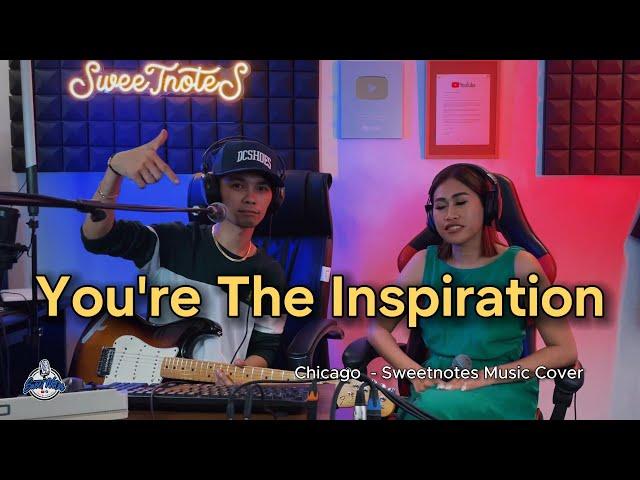 You're The Inspiration |  Chicago - Sweetnotes Music Cover