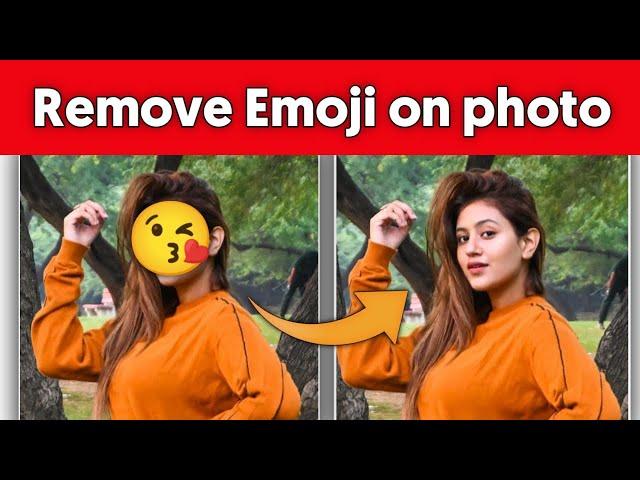 Photo se Emoji kaise Hataye || How to Remove Emojis From Pictures ||